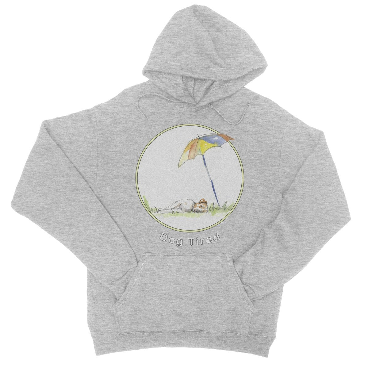 College Hoodie - 'Dog Tired'